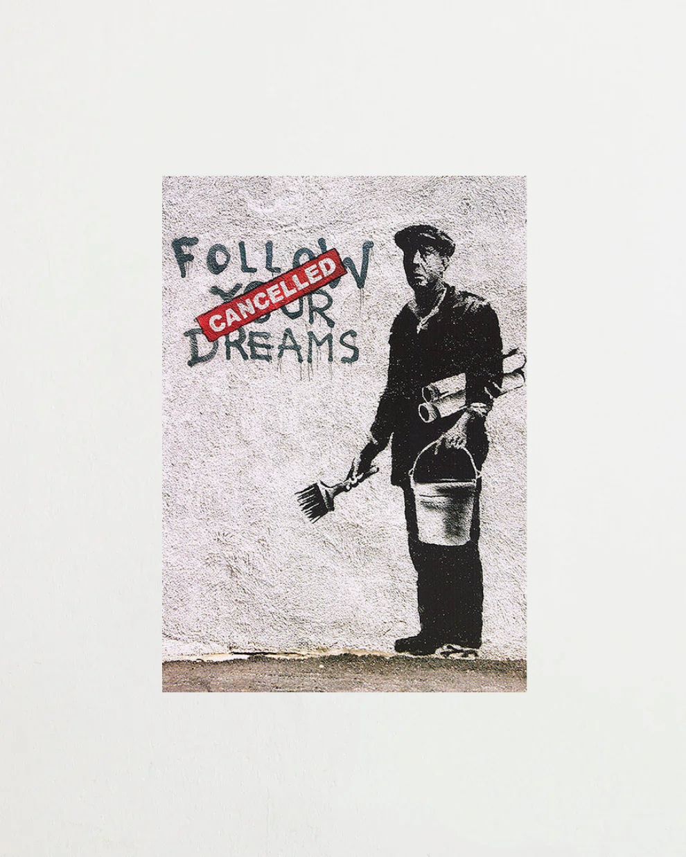 Poster Banksy – Follow Your Dreams Cancelled